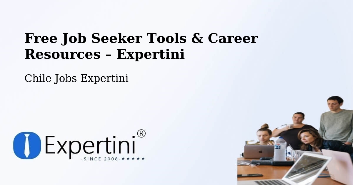 Free Job Seeker Tools & Career Resources – Los Lagos - Los Lagos, Chile Jobs Expertini
